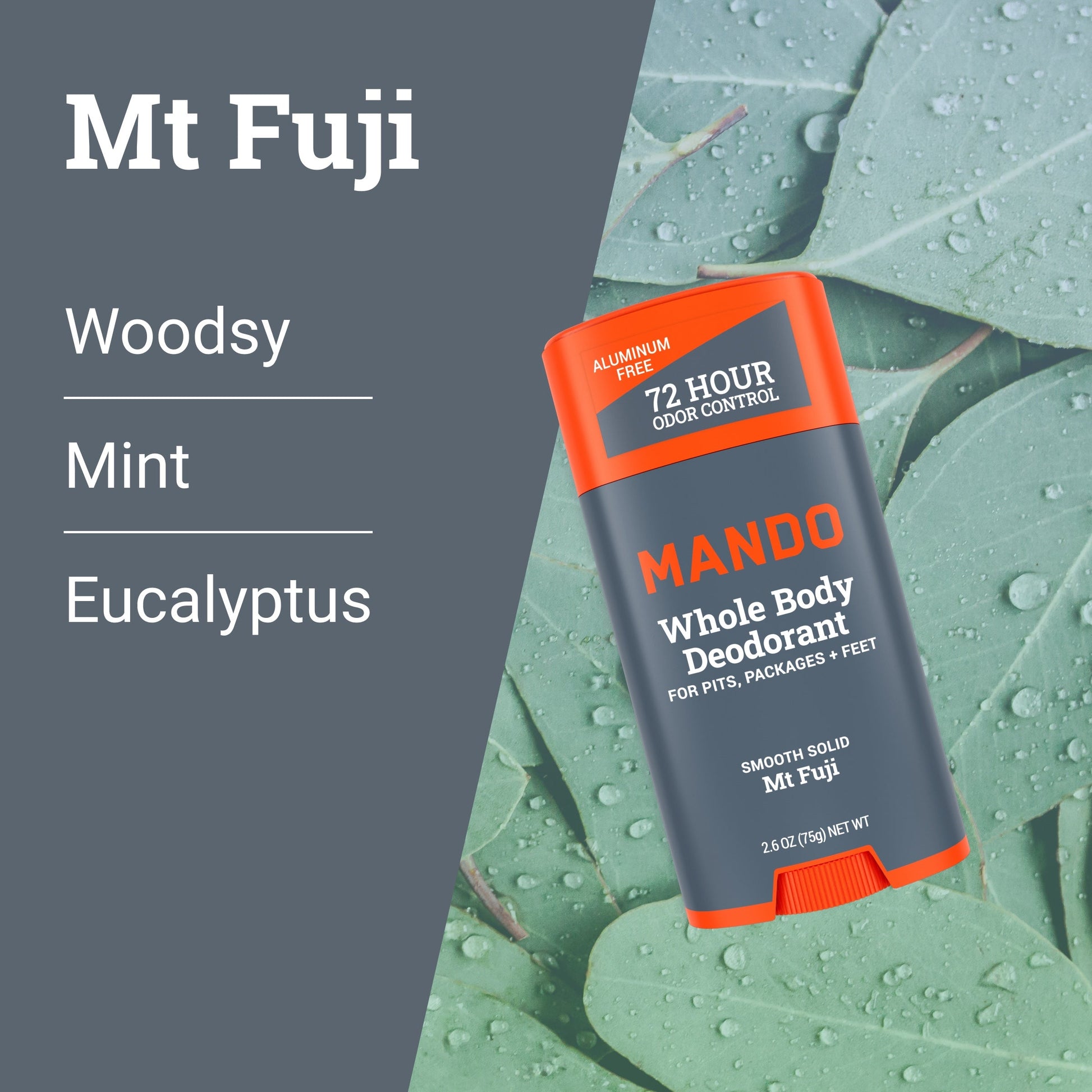 Mando smooth solid deodorant in Mt Fuji scent with text: woodsy, mint, eucalyptus
