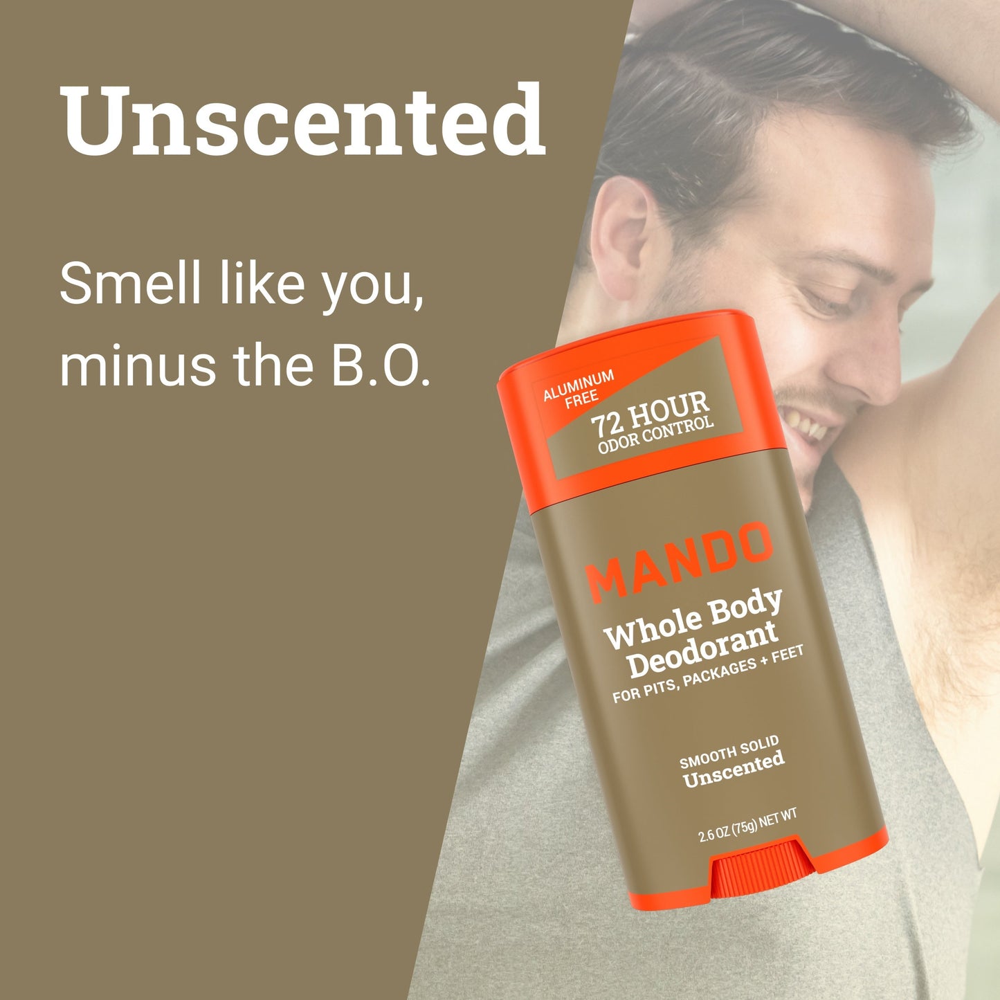 Mando unscented smooth solid deodorant with text: smells like you minus the B.O